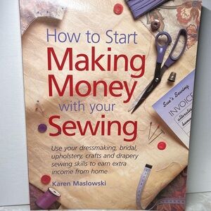 Lot of 2 Books: How To Make Money With Your Sewing, Crafting As A Business